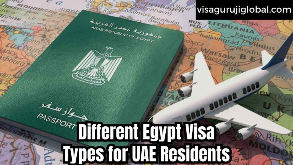 Different Egypt Visa Types for UAE Residents