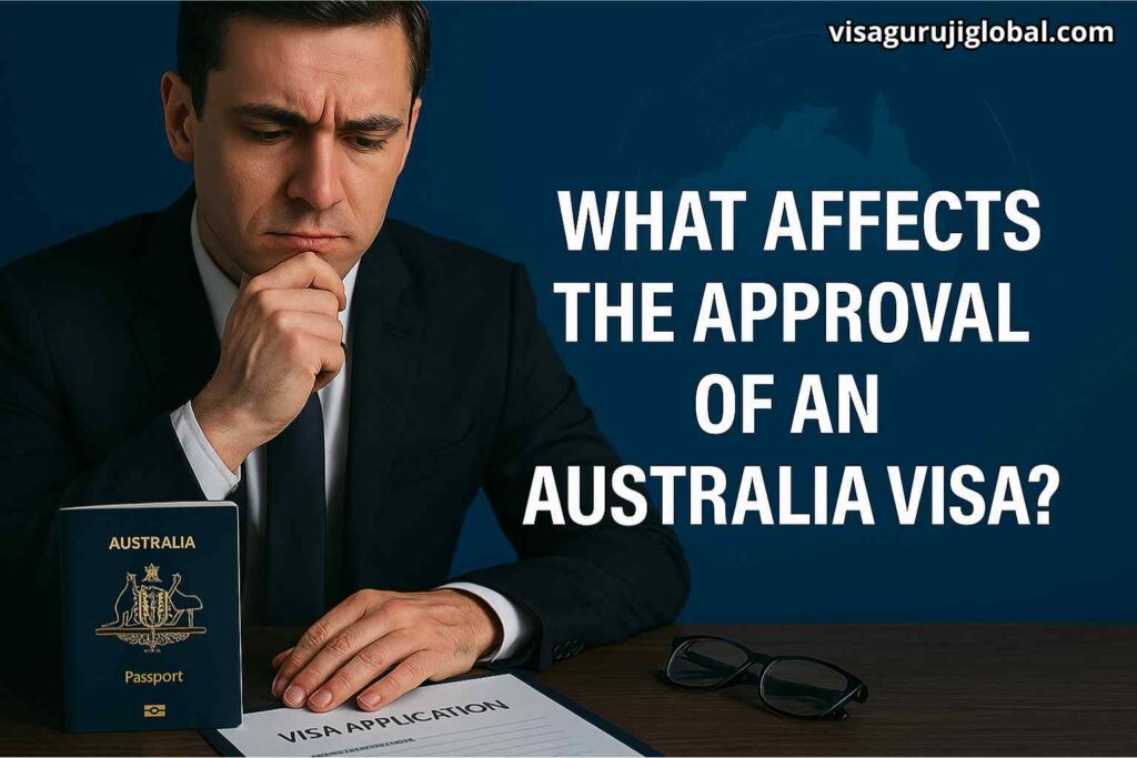 What Affects the Approval of an Australia Visa?