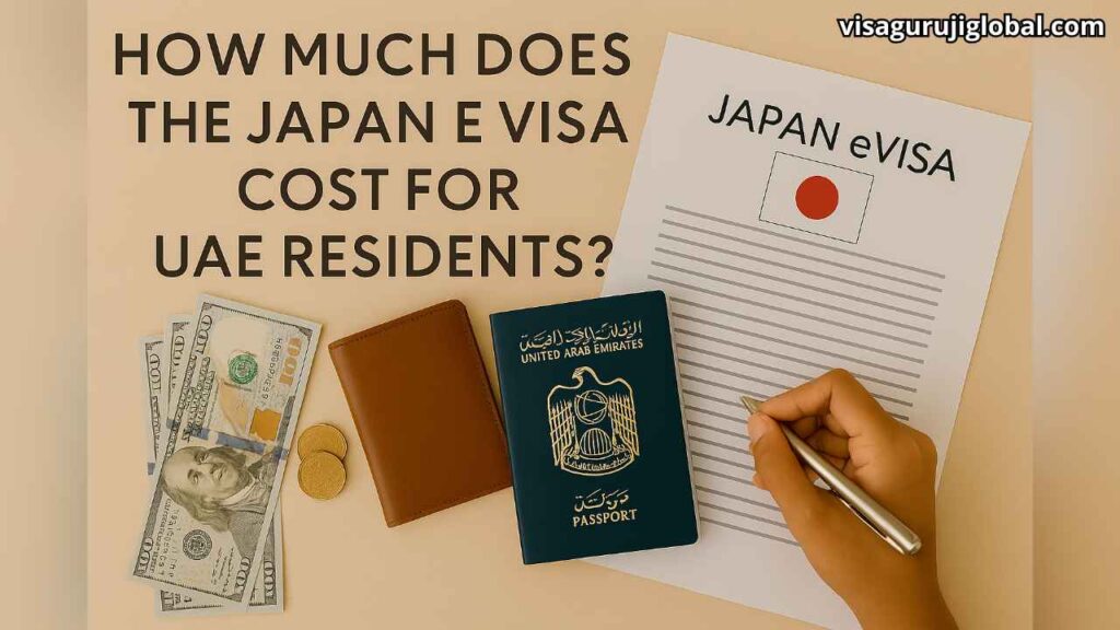 How Much Does the Japan e Visa Cost for UAE Residents?