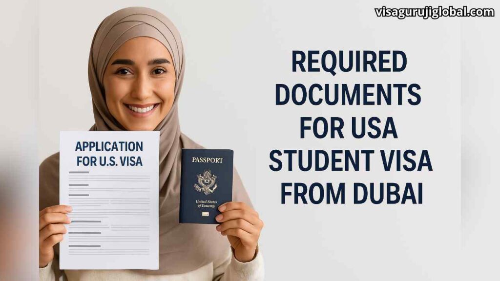 Required Documents for USA Student Visa from Dubai